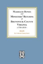 Marriage Bonds and Ministers' Returns of Brunswick County, Virginia, 1750-1810