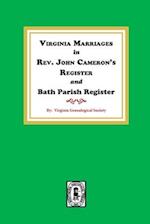 Virginia Marriages in Rev. John Cameron's Register and Bath Parish Register, 1827-1897.