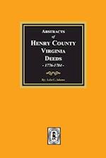 Abstracts of Deeds Henry County, Virginia 1776-1784. (Volume #1)
