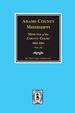 Adams County, Mississippi 1802-1804, Minutes of the Court.