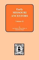 Early Missouri Ancestors - Vol. #1