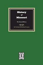 History of Missouri from the Earliest Times to the Present, the General History