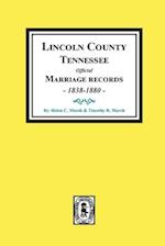 Lincoln County, Tennessee Official Marriages, 1838-1880.
