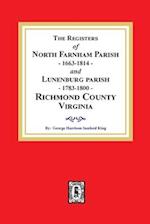 The Registers of North Farnham Parish, 1663-1814 and Lunenburg Parish, 1783-1800, Richmond County, Virginia
