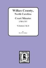 Wilkes County, North Carolina Court Minutes, 1789-1797, Vols. 3&4