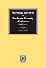 Marriage Records of Barbour County, Alabama, 1838-1859