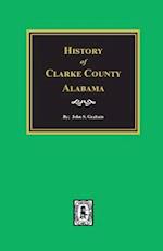 Clarke County, Alabama, History Of.