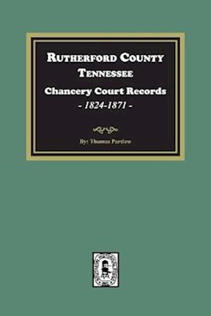 Rutherford County, Tennessee Chancery Court Records, 1845-1867