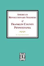 American Revolutionary Soldiers of Franklin County, Pennsylvania
