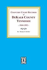 Chancery Court Recods of DeKalb County, Tennessee, 1844-1892.