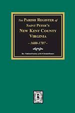 The Parish Register of Saint Peters, New Kent County, Virginia, 1680-1787.