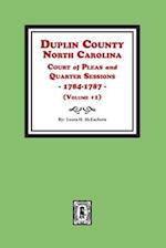 Duplin County, North Carolina Court of Pleas and Quarter Sessions, 1784-1787. Volume #1