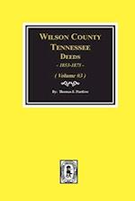 Wilson County, Tennessee Deed Books, 1853-1875.