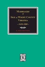 Isle of Wight County, Virginia 1628-1800, Marriages Of.