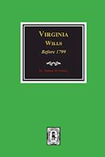 Virginia Wills Before 1799.