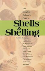The Complete Collector's Guide to Shells & Shelling