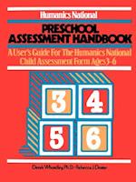 Humanics National Preschool Assessment Handbook: A User's Guide to the Humanics National Child Assessment Form - Ages 3 to 6 