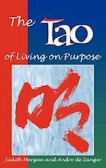 Tao of Living on Purpose