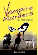 Vampire Murders in Morocco