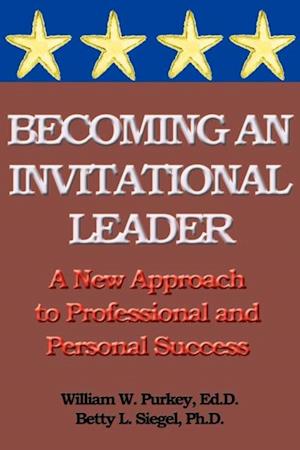 Becoming an Invitational Leader