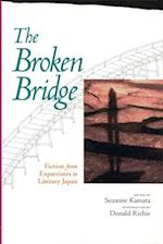 The Broken Bridge : Fiction from Expatriates in Literary Japan