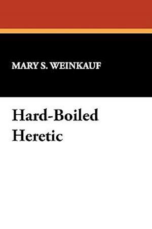 Hard-Boiled Heretic