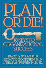Plan or Die: 10 Keys to Organizational Success (Pa (Paper)