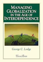 Managing Globalization in the Age of Interdependence