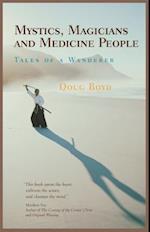 Mystics, Magicians and Medicine People
