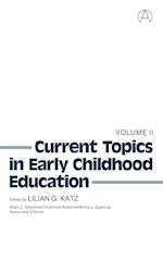 Current Topics in Early Childhood Education, Volume 2