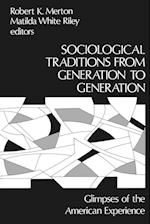 Sociological Traditions From Generation to Generation