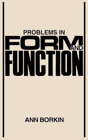 Problems in Form and Function