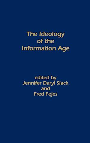 The Ideology of the Information Age