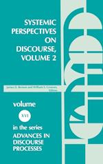 Systemic Perspectives on Discourse, Volume 2