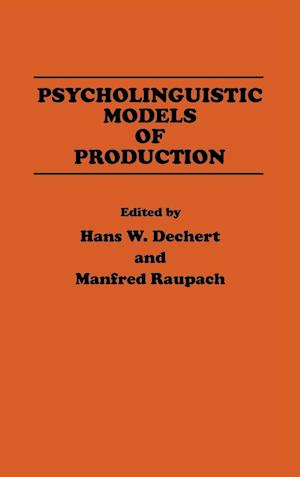 Psycholinguistic Models of Production