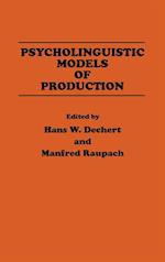 Psycholinguistic Models of Production