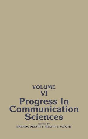 Progress in Communication Sciences, Volume 6