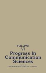 Progress in Communication Sciences, Volume 6