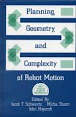 Planning, Geometry, and Complexity of Robot Motion