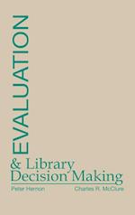 Evaluation and Library Decision Making
