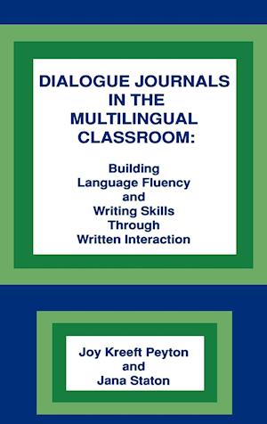 Dialogue Journals in the Multilingual Classroom