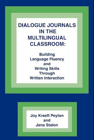 Dialogue Journals in the Multilingual Classroom