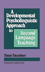 A Developmental Psycholinguistic Approach to Second Language Teaching