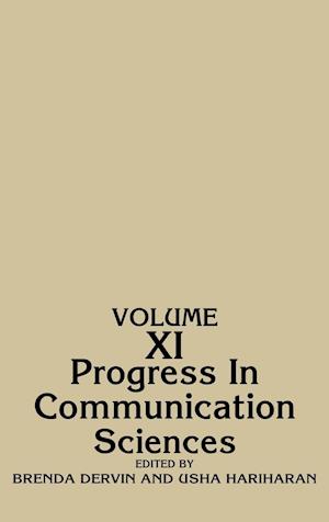 Progress in Communication Sciences, Volume 11