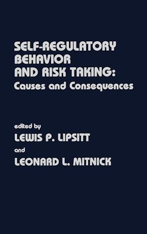 Self Regulatory Behavior and Risk Taking