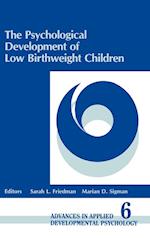 The Psychological Development of Low Birthweight Children