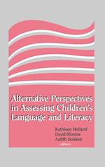 Alternative Perspectives in Assessing Children's Language and Literacy