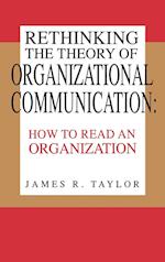 Rethinking the Theory of Organizational Communication