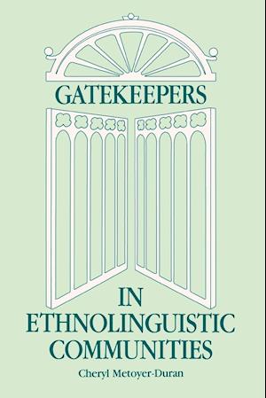 Gatekeepers in Ethnoloinguistic Communities