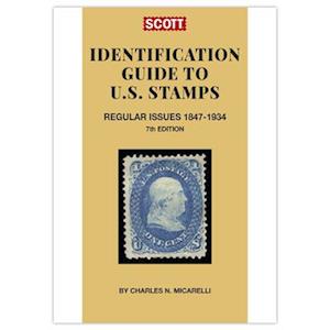 Scott Identification Guide of Us Regular Issue Stamps 1847-1934, 7th Edition